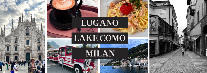 collage of duomo, famous Milan starbucks coffee, Lugano anniversary train, salmon, Lake Como & lugao shopping streets